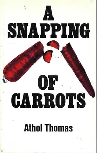 9780867780291: A Snapping Of Carrots
