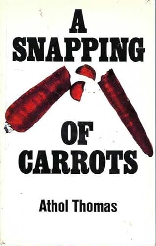 9780867780291: A Snapping Of Carrots