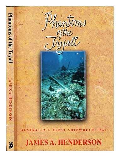 

Phantoms of the Tryall - Australia's First Shipwreck 1622