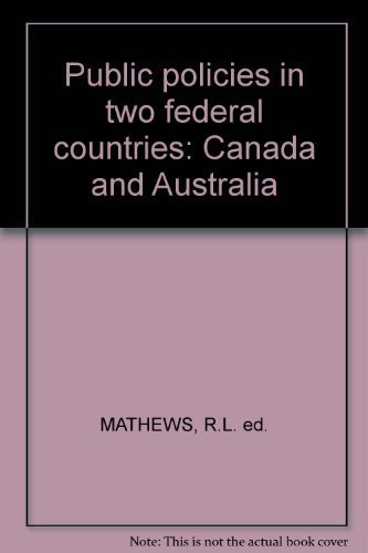 Public Policies in Two Federal Countries: Canada and Australia