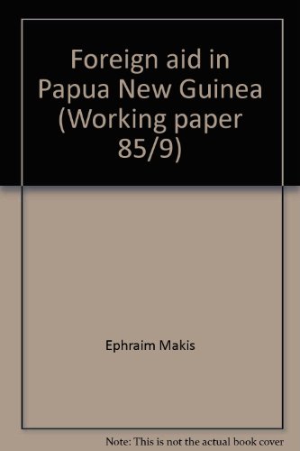 9780867846812: Foreign aid in Papua New Guinea (Working paper 85/9)