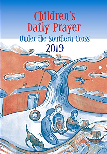 Stock image for Children's Daily Prayer 2019: Under the Southern Cross for sale by Lucky's Textbooks