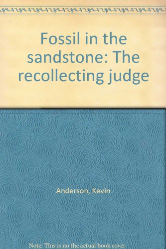 9780867860955: Fossil in the Sandstone - the Recollecting Judge