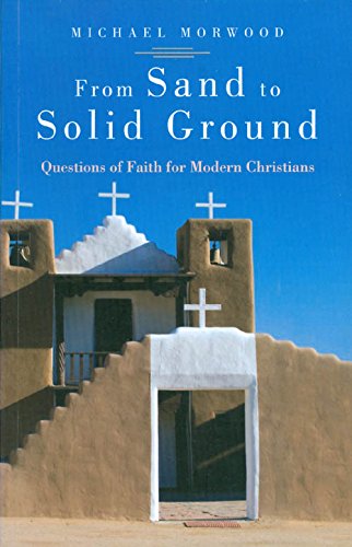 9780867863925: From Sand to Solid Ground : Questions of Faith for Modern Catholics