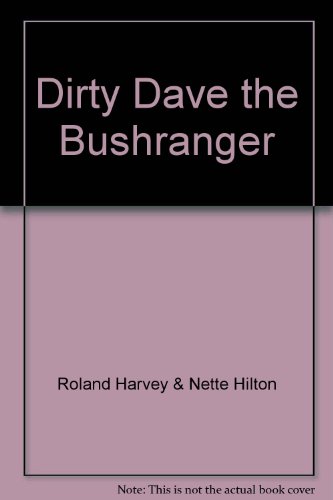 9780867881561: Dirty Dave The Bushranger