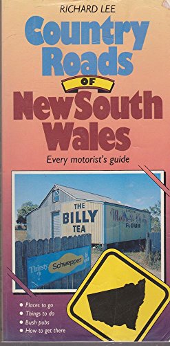 Every Motorist's Guide Country Roads of New South Wales (9780867881875) by Lee, Richard; Hocking, Geoff