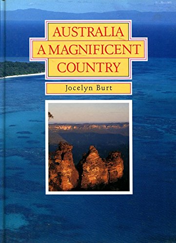 Beispielbild fr Australia: A Magnificent Country zum Verkauf von Wonder Book