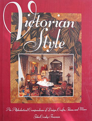 9780867883503: Victorian style: An alphabetical compendium of design, crafts, ideas, and more