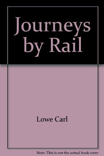 9780867884111: Journeys by Rail