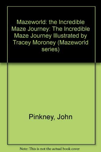 Stock image for Mazeworld : The Incredible Maze Journey. for sale by Lost and Found Books