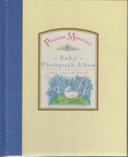 Stock image for Precious Memories: Baby Photograph Album and Record Book for sale by Once Upon A Time Books