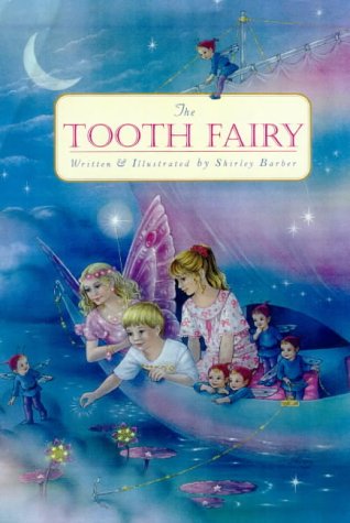 Shirley Barber's The Tooth Fairy. A Magical Journey.