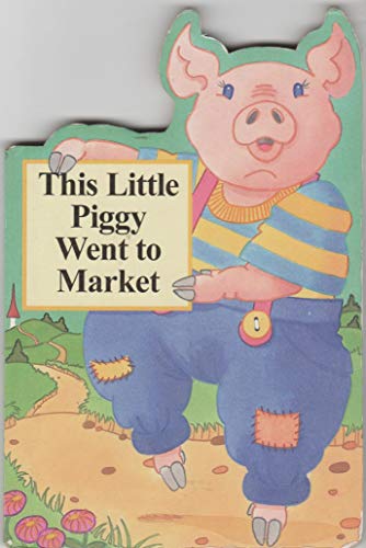 Stock image for This Little Piggy Went to Market for sale by Wonder Book