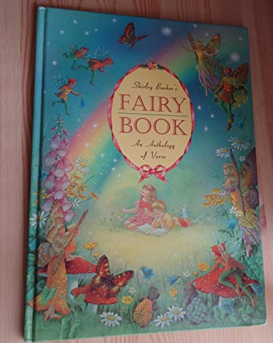 SHIRLEY BARBER'S FAIRY BOOK: An Anthology of Verse (9780867889147) by Barber, Shirley