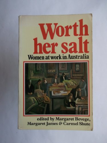 Worth her salt: Women at work in Australia