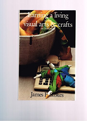 9780868062907: Earning A Living In The Visual Arts & Crafts