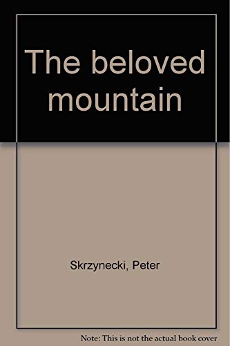 Stock image for The Beloved Mountain for sale by Bookmans