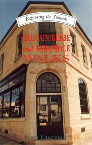 Stock image for Balmain, Glebe & Annandale Walks for sale by Hippo Books