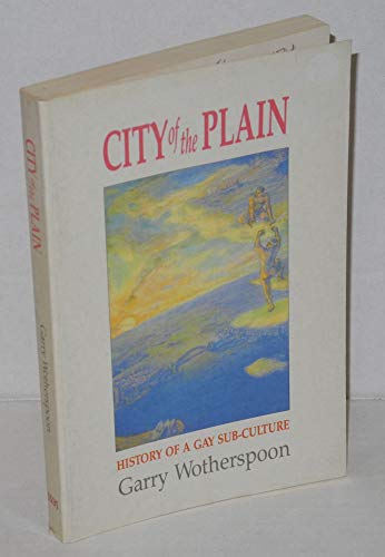 Stock image for City of the plain: History of a gay sub-culture for sale by Books From California