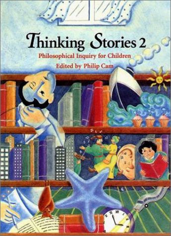 9780868065090: Thinking Stories 2: Philosophical Inquiry for Children (The children's philosophy series)