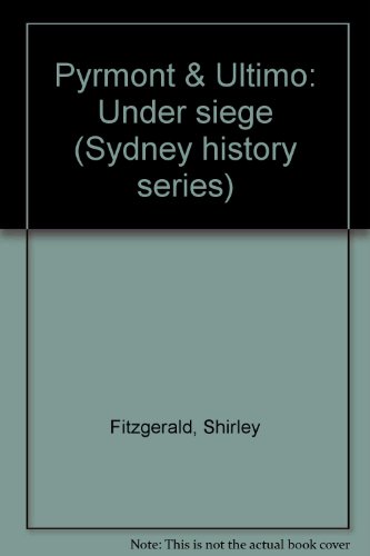 Stock image for Pyrmont & Ultimo: Under Siege for sale by Village Booksmith
