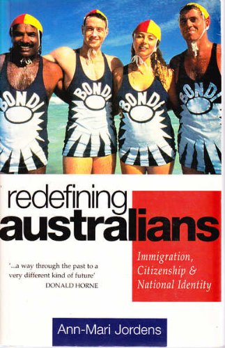 9780868065656: Redefining Australians: Immigration Citizenship and National Identity