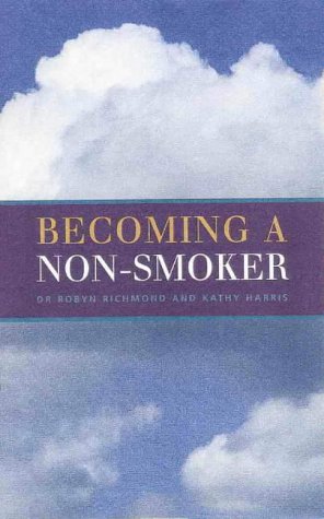 9780868066714: Becoming a Non-smoker: Giving Up for Good