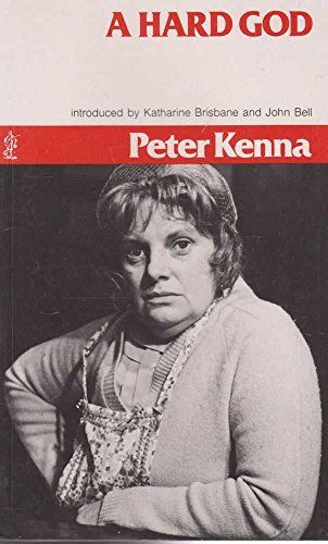 A Hard God (PLAYS) (9780868190808) by Peter Kenna