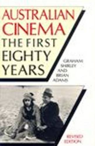 Beispielbild fr Australian Cinema: The First Eighty Years. (FILM) zum Verkauf von Books From California