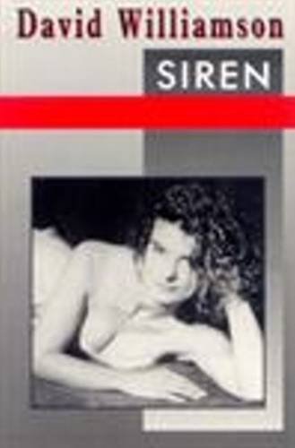 Siren (Plays) (9780868192826) by David Williamson