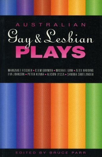 Australian Gay and Lesbian Plays (Currency Plays) (9780868194554) by Bruce Parr