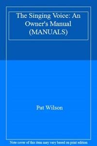 9780868194943: The Singing Voice: An Owner's Manual