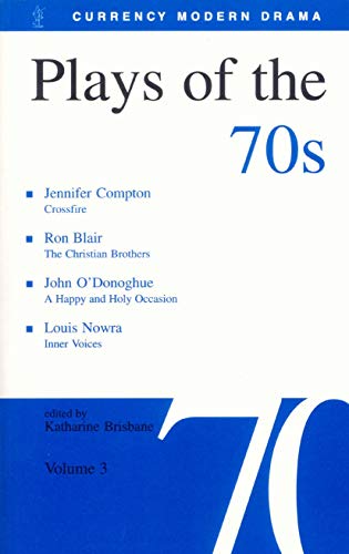 9780868195995: Plays of the 70s: Volume 3: Crossfire; The Christian Brothers; A Happy and Holy Occasion; Inner Voices