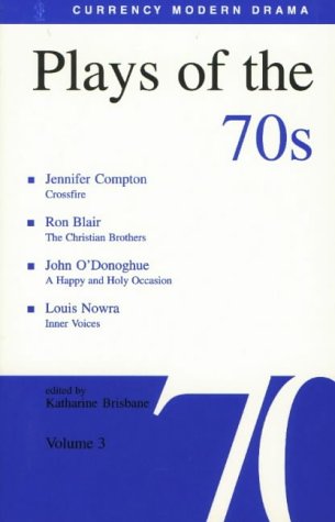 9780868195995: Plays of the 70s, Volume 3: Crossfire; The Christian Brothers; A Happy and Holy Occasion; Inner Voices