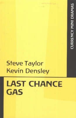 Stock image for Last Chance Gas (CURRENCY MINI DRAMAS) for sale by Hay-on-Wye Booksellers