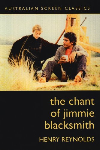 Stock image for Chant of Jimmie Blacksmith (Australian Screen Classics) for sale by WorldofBooks