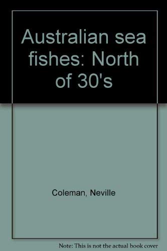 Beispielbild fr Australian Sea Fishes North Of 30S zum Verkauf von Eastleach Books