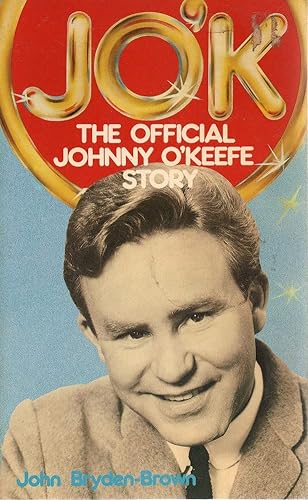 Imagen de archivo de JO'K, the official Johnny O'Keefe story a la venta por Dial-A-Book