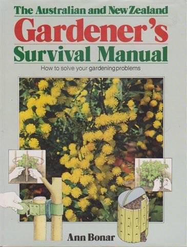 Stock image for The Australian And New Zealand Gardener's Survival Manual for sale by Marlowes Books and Music