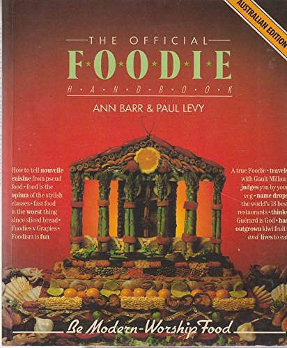 9780868241654: The Official Foodie Handbook - Be Modern - Worship Food (Australian Edition)