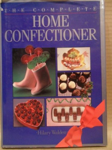 9780868242668: Complete Home Confectioner