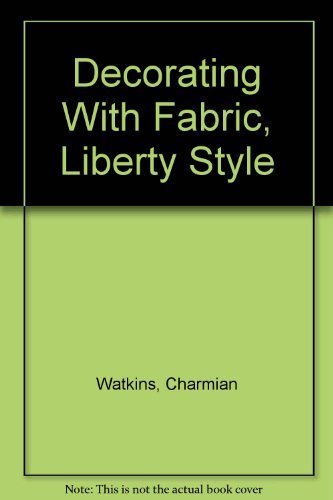 DECORATING WITH FABRIC LIBERTY STYLE