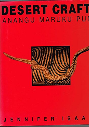 Stock image for Desert crafts: Anangu Maruku Punu for sale by Bookmans