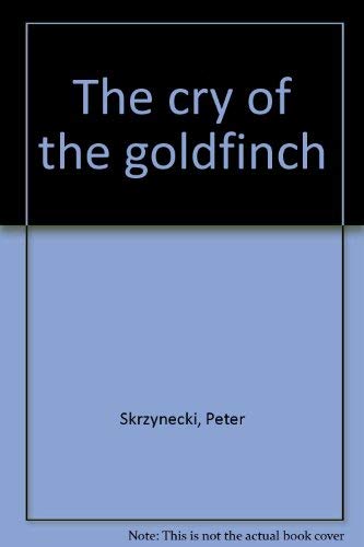 9780868246796: The cry of the goldfinch
