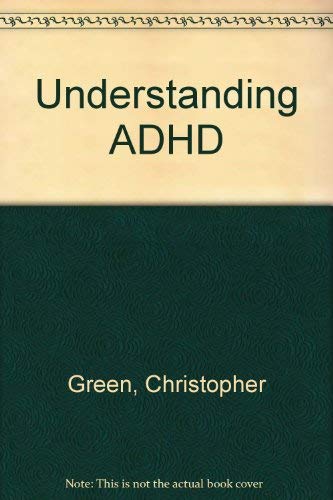 Imagen de archivo de Understaning ADHD. Attention Deficit Hyperactivity Disorder. Revised and Expanded. a la venta por Lawrence Jones Books