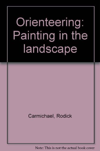 9780868282763: Orienteering: Painting in the landscape