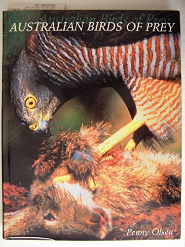 Beispielbild fr Australian Birds of Prey. The Biology and Ecology of Raptors zum Verkauf von Arapiles Mountain Books - Mount of Alex