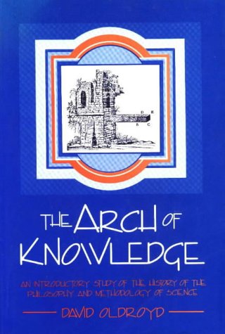 9780868400495: The Arch of Knowledge: An Introductory Study of the History of the Philosophy and Methodology of Science