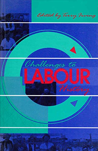 Beispielbild fr Challenges to Labour History zum Verkauf von Hill End Books