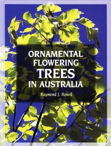 9780868401249: Ornamental Flowering Trees in Australia